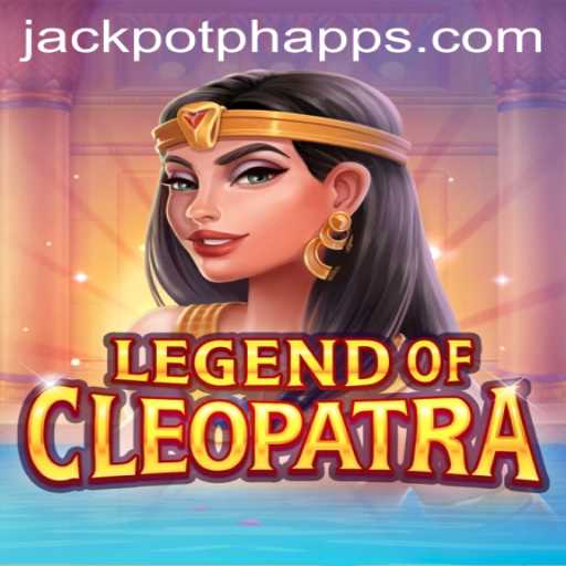 Legend of Cleopatra: A Mesmerizing Journey With JackpotPH