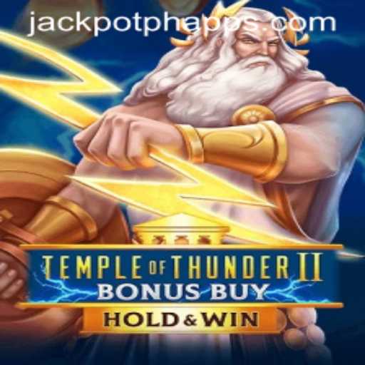 Exploring the Excitement of TempleofThunderIIBonusBuy and the JackpotPH App